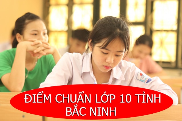 diem-chuan-thi-vao-10-nam-2022-bac-ninh
