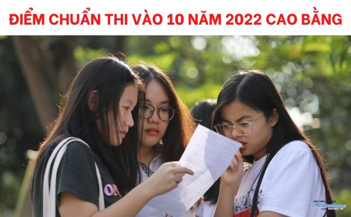 diem-chuan-thi-vao-10-nam-2022-Cao-Bang