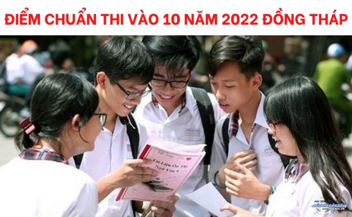 diem-chuan-thi-vao-10-nam-2022-dong-thap