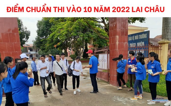 diem-chuan-thi-vao-10-nam-2022-lai-chau