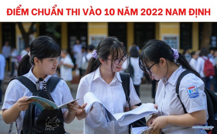 diem-chuan-thi-vao-10-nam-2022-nam-dinh