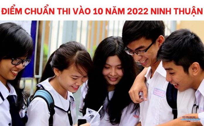 diem-chuan-thi-vao-10-nam-2022-ninh-thuan