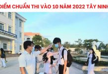 diem-chuan-thi-vao-10-nam-2022-tay-ninh