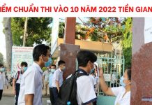 diem-chuan-thi-vao-10-nam-2022-tien-giang