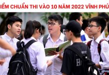 diem-chuan-thi-vao-10-nam-2022-vinh-phuc