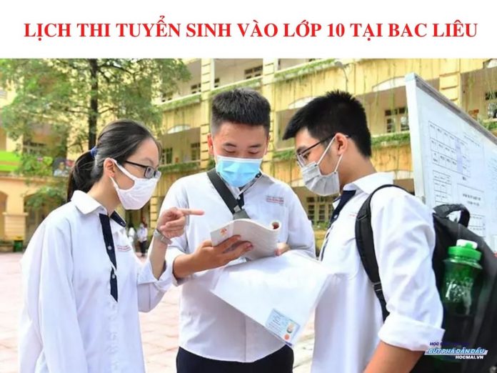 lich-thi-vao-lop-10-bac-lieu (1)