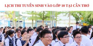 lich-thi-vao-lop-10-can-tho