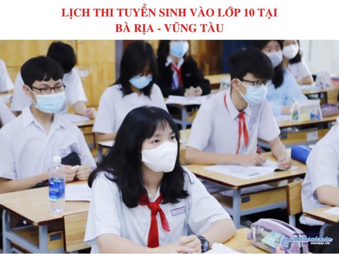 lich-thi-vao-lop-10-tinh-ba-ria-vung-tau