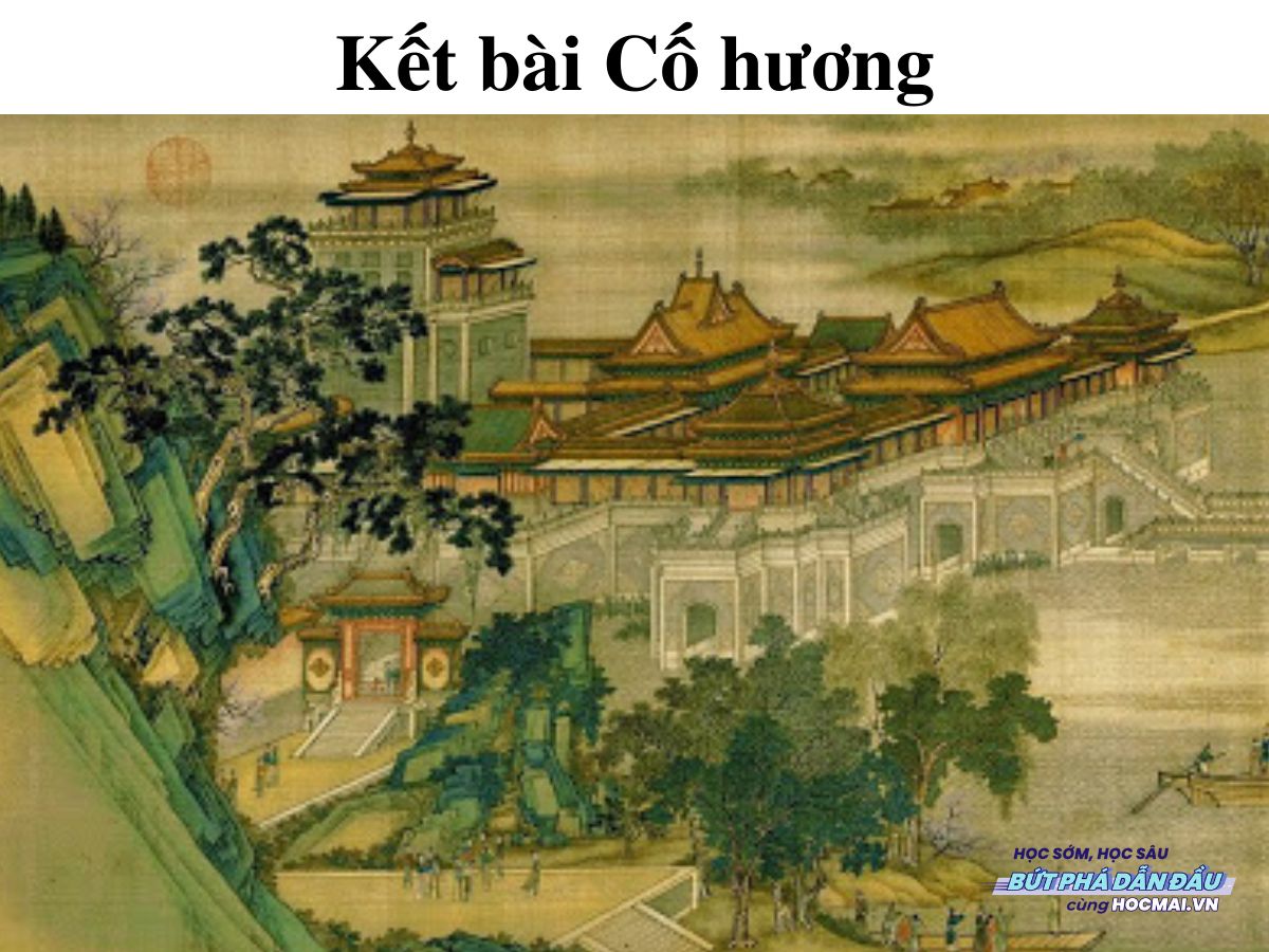 Kết Bài Cố Hương Hay Và Hấp Dẫn Nhất - Hocmai