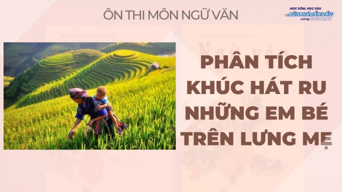 phan-tich-khuc-hat-ru-nhung-em-be-tren-lung-me