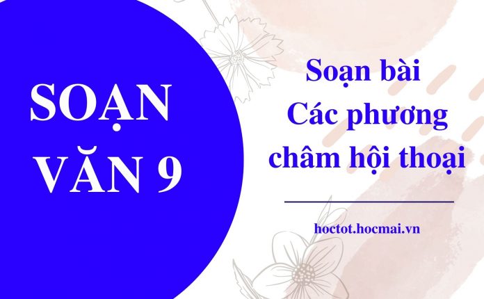 soan-bai-cac-phuong-cham-hoi-thoai