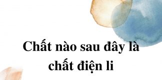 chat-nao-sau-day-la-chat-dien-ly