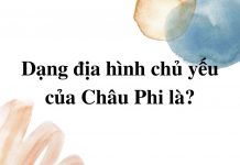 dang-dia-hinh-chu-yeu-chau-phi-la