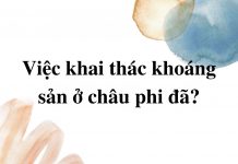 viec-khai-thac-khoang-sang-o-chau-phi-da