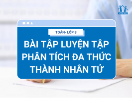 bai-tap-luyen-tap-phan-tich-da-thuc-thanh-nhan-tu