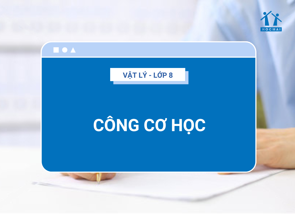 Bài 13: Công cơ học (Vật lý 8 học kì 1)