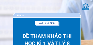 de-tham-khao-thi-hoc-ki-1-vat-ly-8