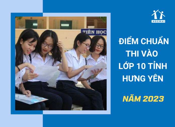 diem-chuan-vao-10-nam-2023-hung-yen