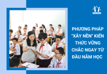 phuong-phap-xay-nen-kien-thuc-vung-chac-ngay-tu-dau-nam-hoc-1